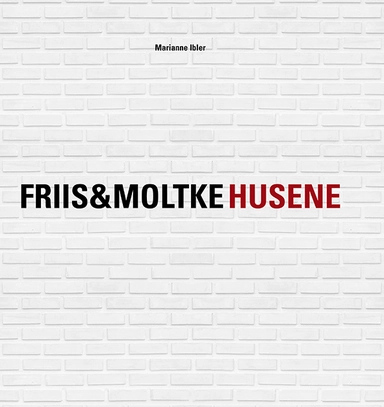 FRIIS&MOLTKE HUSENE