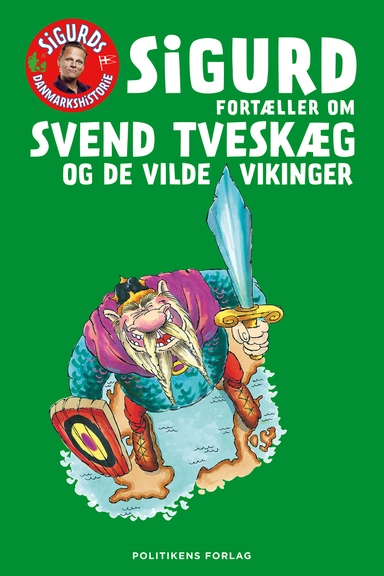 Sigurd fortæller om Svend Tveskæg og de vilde vikinger