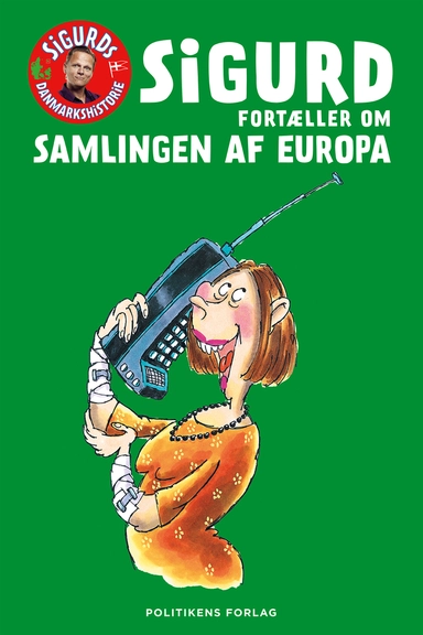 Sigurd fortæller om samlingen af Europa