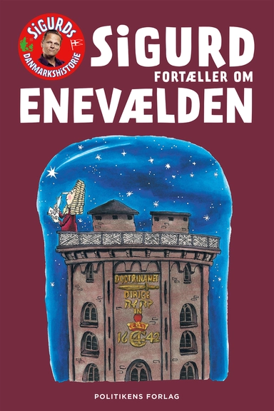 Sigurd fortæller om enevælden