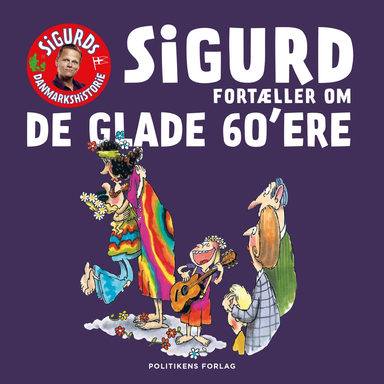 Sigurd fortæller om de glade 60'ere