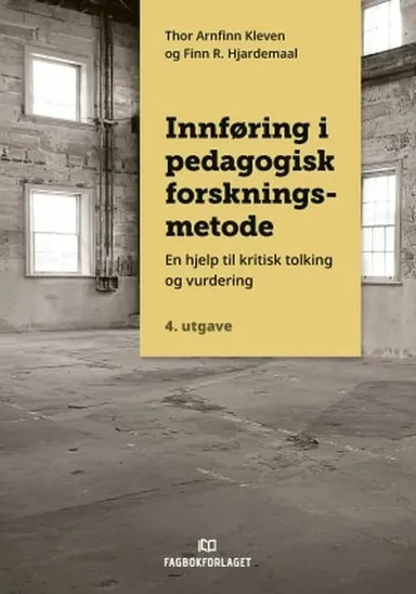 Innføring i pedagogisk forskningsmetode : en hjelp til kritisk tolking og vurdering