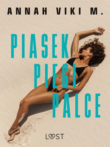Piasek, piegi, palce – lesbijskie opowiadanie erotyczne
