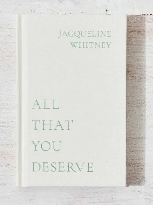 All That You Deserve