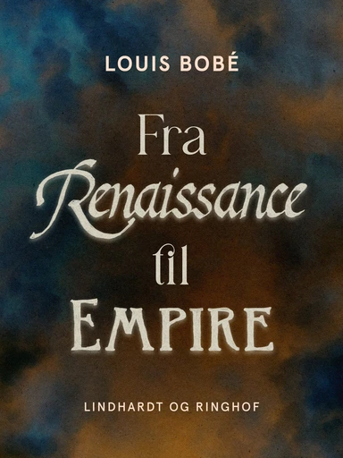 Fra Renaissance til Empire