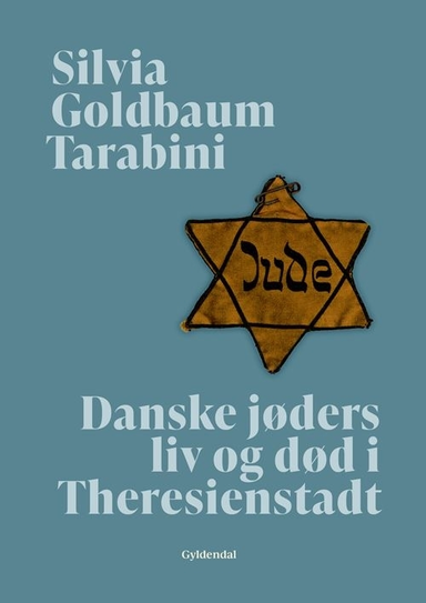 Danske jøders liv og død i Theresienstadt