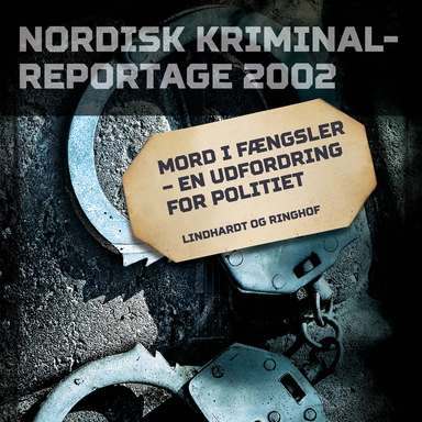 Mord i fængsler - en udfordring for politiet