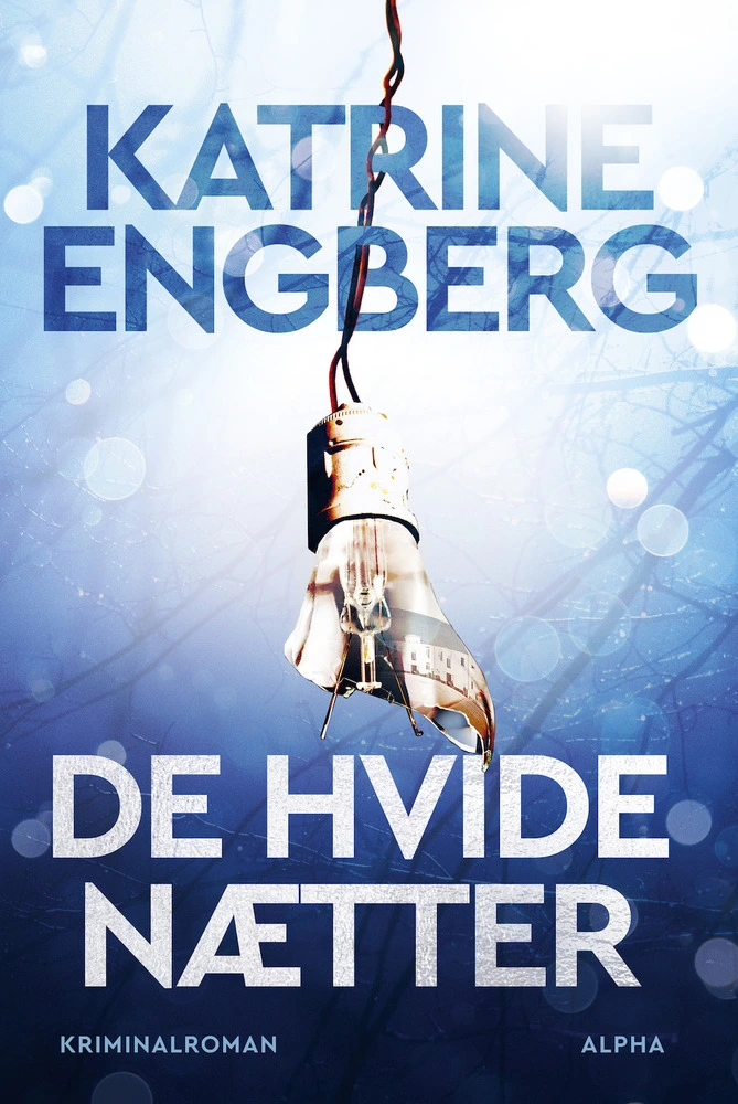 De hvide nætter af Katrine Engberg Bog & idé