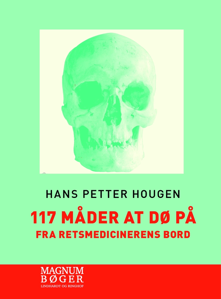 Billede af 117 måder at dø på - Fra retsmedicinerens bord (Storskrift)