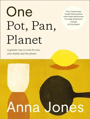 One Pot, Pan, Planet: A greener way to cook for you, your family and the planet