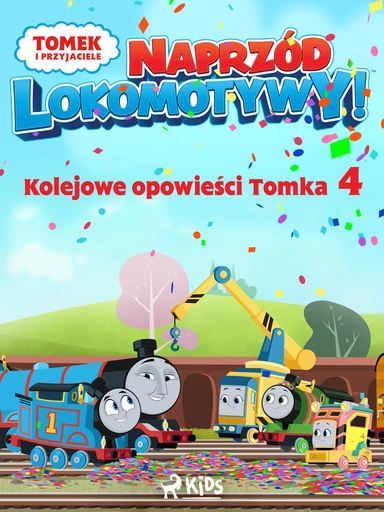 Tomek i przyjaciele - Naprzód lokomotywy - Kolejowe opowieści Tomka 4