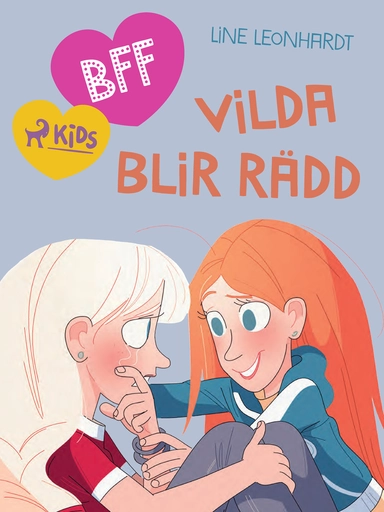 BFF - Vilda blir rädd