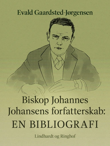 Biskop Johannes Johansens forfatterskab