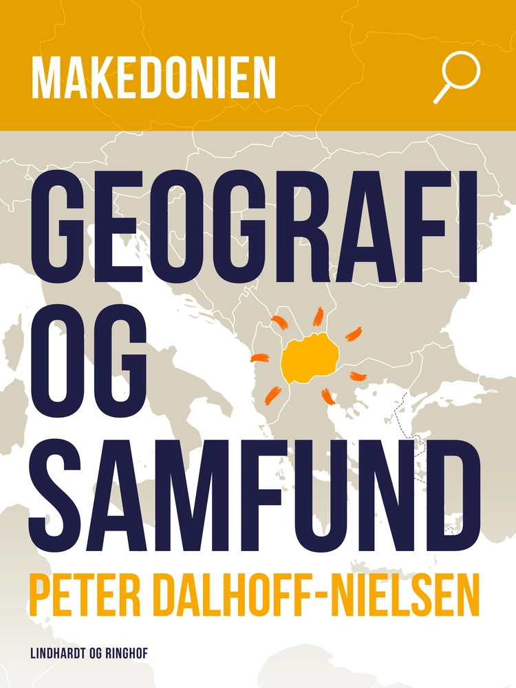 Makedonien. Geografi og samfund