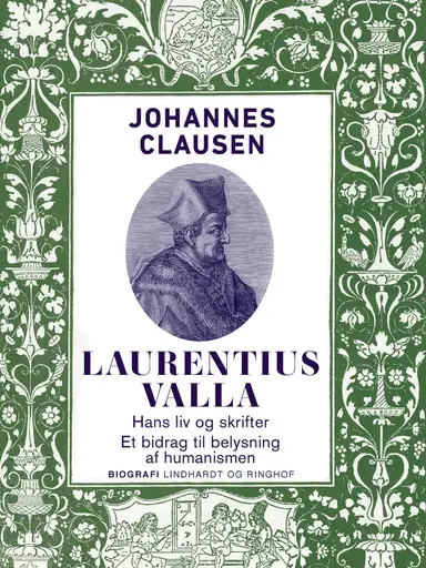 Laurentius valla - hans liv og skrifter. et bidrag til belys