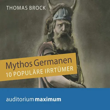 Mythos Germanen