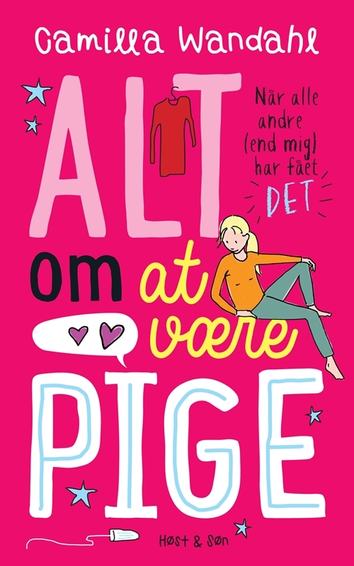 Billede af Alt om at være pige 1- Når alle andre [end mig] har fået Â»DETÂ«
