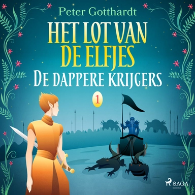 Het lot van de elfjes 1 - de dappere krijgers