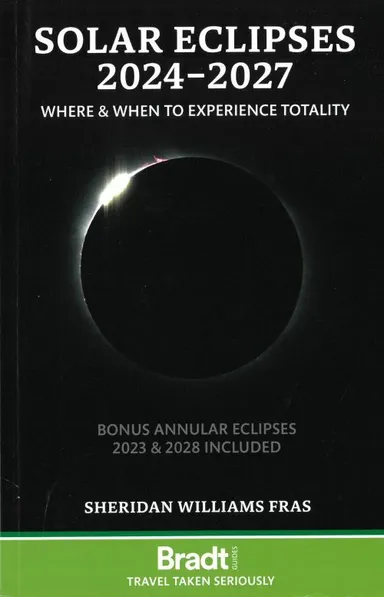Solar Eclipses 2024-2027: Where and When to Experience Totality