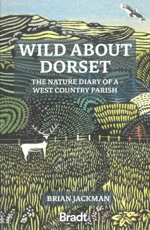 Wild About Dorset: The Nature Diary West Country Parish