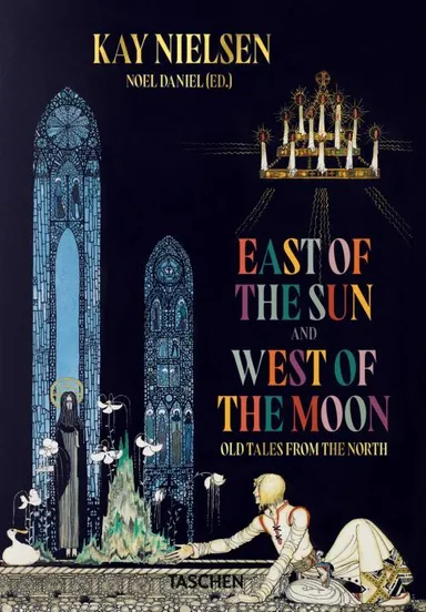 East of the Sun and West of the Moon: Old tales from the north