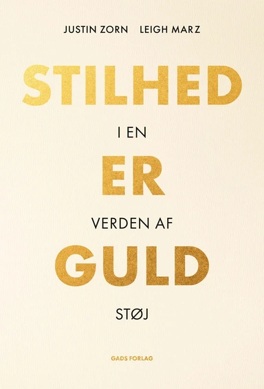 Stilhed er guld