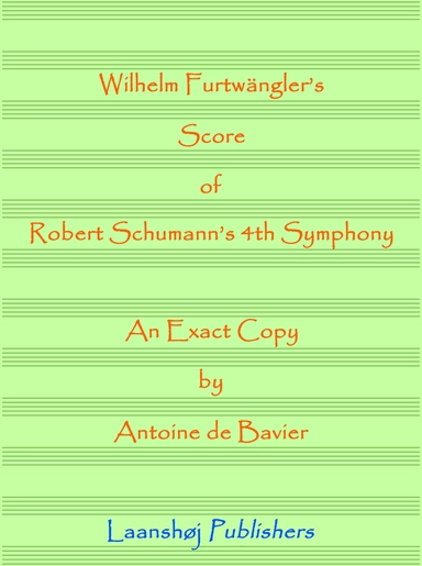 Wilhelm Furtwängler's score of Robert Schumann's 4th symphony