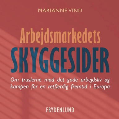 Arbejdsmarkedets skyggesider