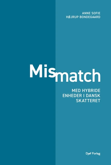 Mismatch med hybride enheder i dansk skatteret
