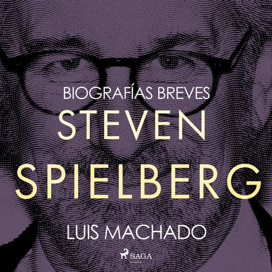 Biografías breves - Steven Spielberg