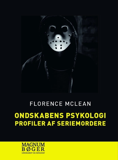 Ondskabens psykologi - Profiler af seriemordere (Storskrift)