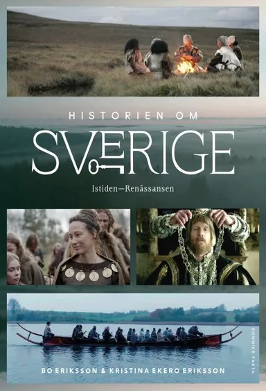 Historien om Sverige : från istiden till renässansen