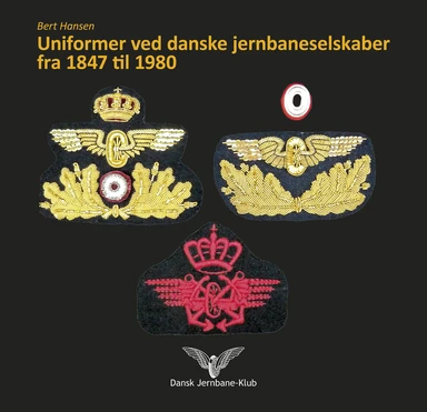 Uniformer ved danske jernbaneselskaber fra 1847 til 1980