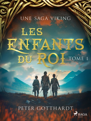 Les Enfants du Roi Tome 1 - Une saga viking