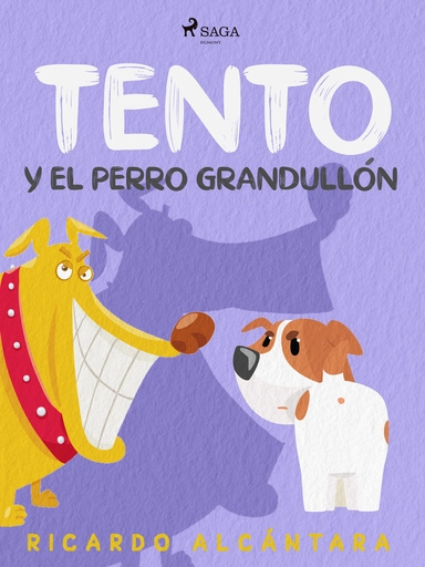 Tento y el perro grandullón