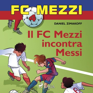 FC Mezzi 4 - Il FC Mezzi incontra Messi