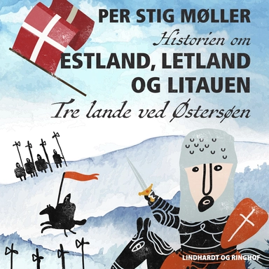 Historien om Estland, Letland og Litauen: Tre lande ved Østersøen