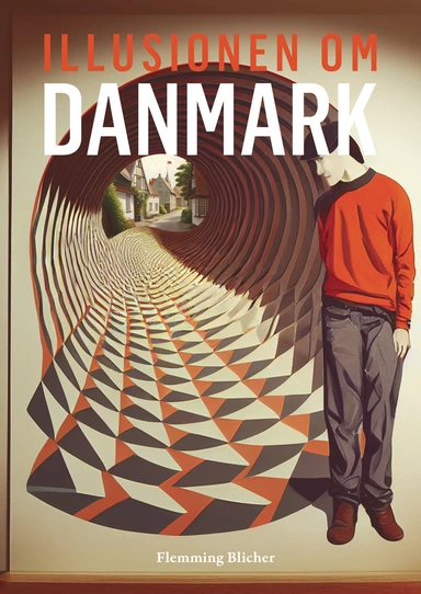 Illusionen om Danmark - Del 1