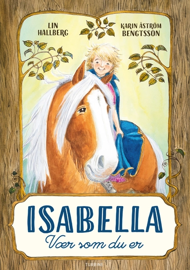 Isabella – Vær som du er