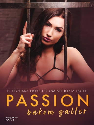 Passion bakom galler