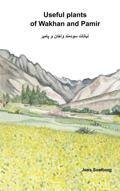 Useful plants of Wakhan and Pamir - نباتات سودمند واخان و پامیر
