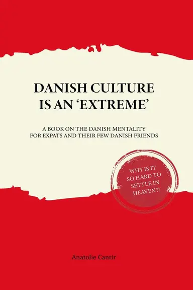 Danish Culture is an "Extreme"