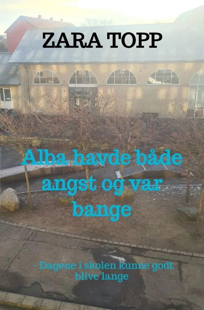 Alba havde både angst og var bange