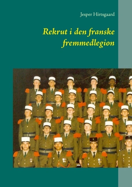 Billede af Rekrut i den franske fremmedlegion