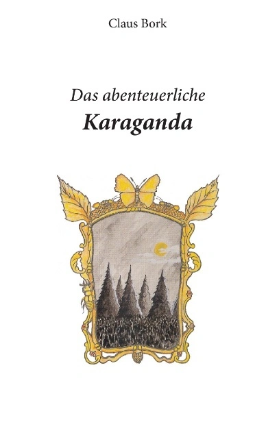 Das Abenteuerliche Karaganda