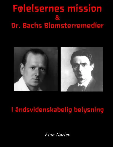 Følelsernes mission & Dr. Bachs Blomsterremedier i Rosenkreuzer belysning