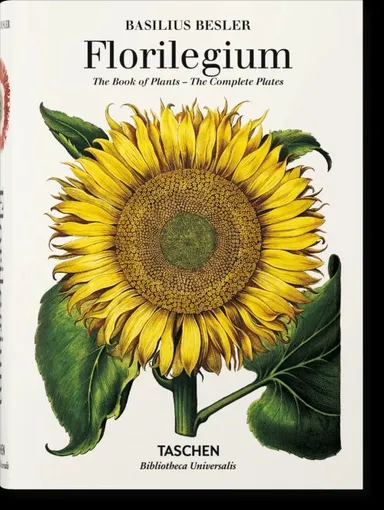 Basilius Besler. Florilegium. The Book of Plants - The Complete Plates
