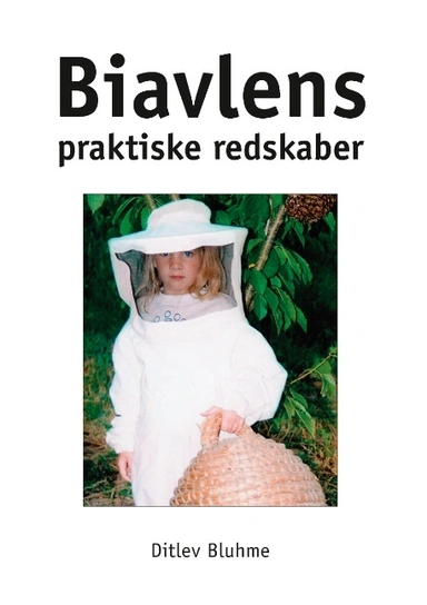 Biavlens praktiske redskaber