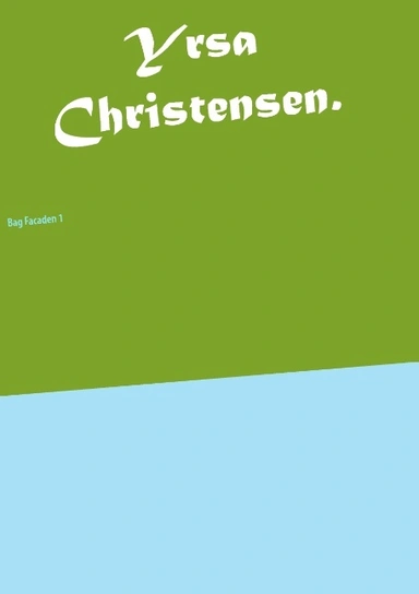 Yrsa Christensen.