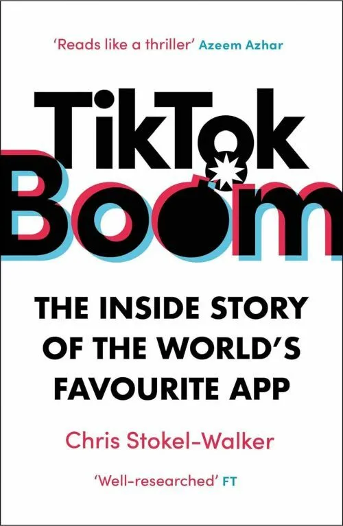 Billede af TikTok Boom: The Inside Story of the World's Favourite App